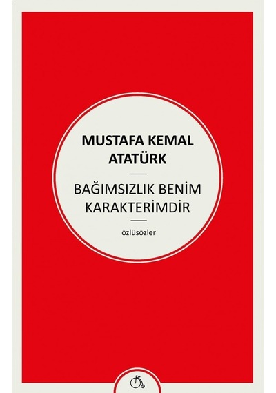 Bağımsızlık Benim Karakterimdir: Özlüsözler