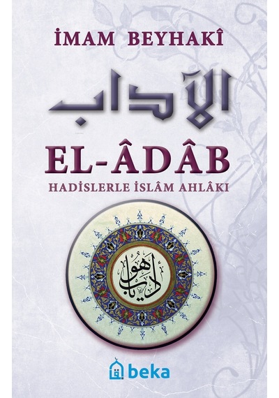 Hadislerle İslam Ahlakı - El-adab - Arapça Metinsiz Karton Kapak