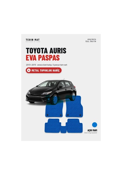 Toyota Auris Eva Oto Paspas Tam Set 2013 2015 Mavi Metal Topukluk Hariç