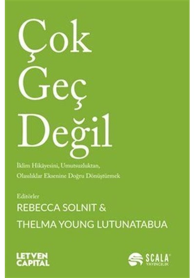 Çok Geç Değil / Rebecca Solnit