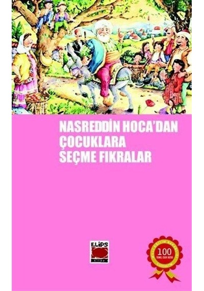 Nasreddin Hoca'dan Çocuklara Seçme Fıkralar - Mehmet Aycı - Elips Kitapları