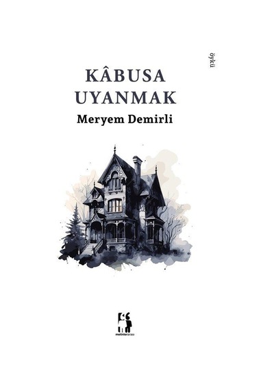 Kabusa Uyanmak / Meryem Demirli