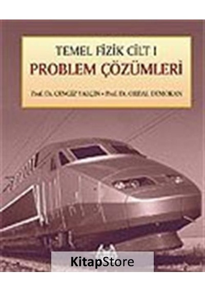 Temel Fizik Cilt 1 - Problem Çözümleri- Arkadaş Yayıncılık