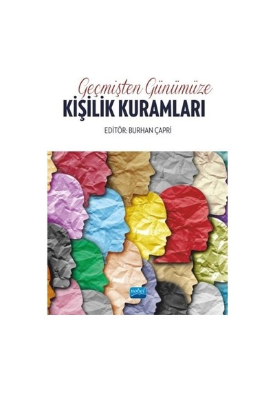 Geçmişten Günümüze Kişilik Kuramları- Nobel Akademik Yayıncılık