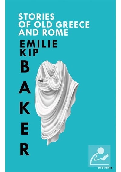 Storıes Of Old Greece And Rome - Emilie Kip Baker - Kanon Kitap
