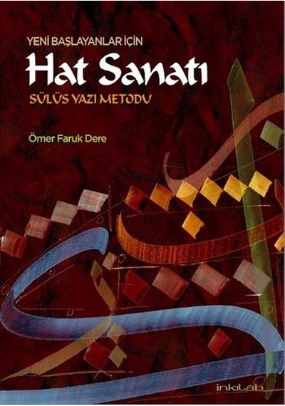 Yeni Başlayanlar Için Hat Sanatı Sülüs Yazı Metodu