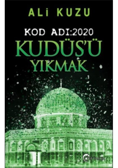 Kudüs'ü Yıkmak - Ali Kuzu - Eftalya Yayınları