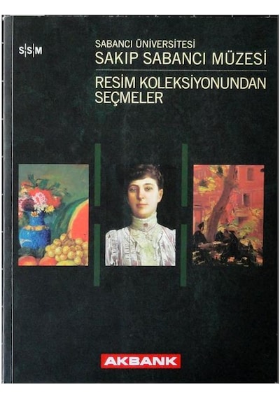 Sakıp Sabancı Müzesi Resim Koleksiyonundan Seçmeler