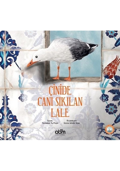 Çinide Canı Sıkılan Lale - Yurdanur Ay Paşa - Abm Yayınevi