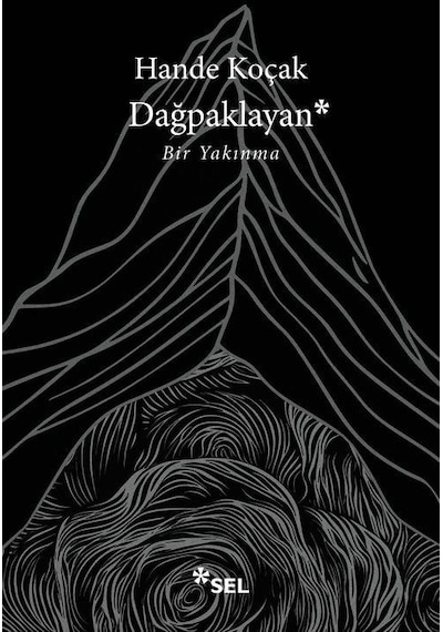 Dağpaklayan / Hande Koçak