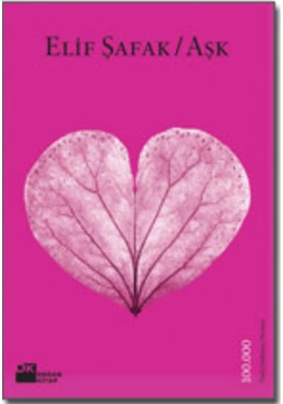 Aşk (Pembe Kapak) - Elif Şafak - Doğan Kitap
