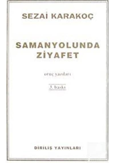 Samanyolunda Ziyafet / Sezai Karakoç