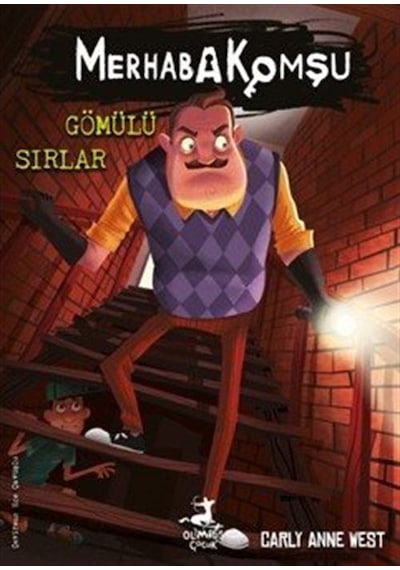 Merhaba Komşu 3 : Gömülü Sırlar / Carly Anne West