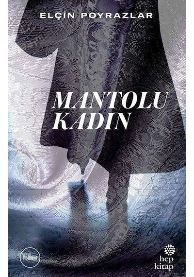 Mantolu Kadın - Elçin Poyrazlar - Hep Kitap