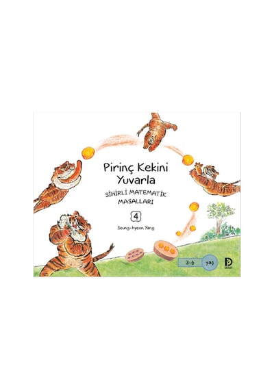 Sihirli Matematik Masalları 4 - Pirinç Kekini Yuvarla - Seung-hyeon Yang - Düşün Yayınevi