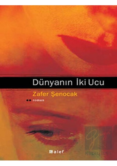 Dünyanın İki Ucu Alef Yayınevi - Alef Yayınevi
