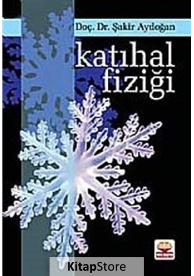 Katıhal Fiziği - Şakir Aydoğan - Nobel Akademik Yayıncılık
