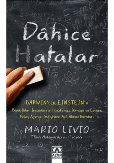 Dahice Hatalar -  Mario Livio -  Altın Kitaplar
