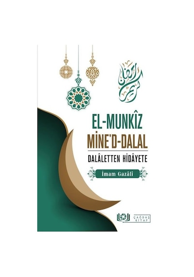 El -Munkız Mine'd -Dalal  - Dalaletten Hidayete  - İmam Gazali  - Çağdaş Kitap