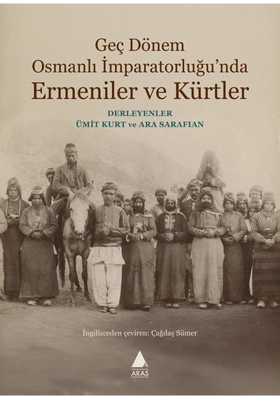 Geç Dönem Osmanlı İmparatorluğu'nda Ermeniler Ve Kürtler