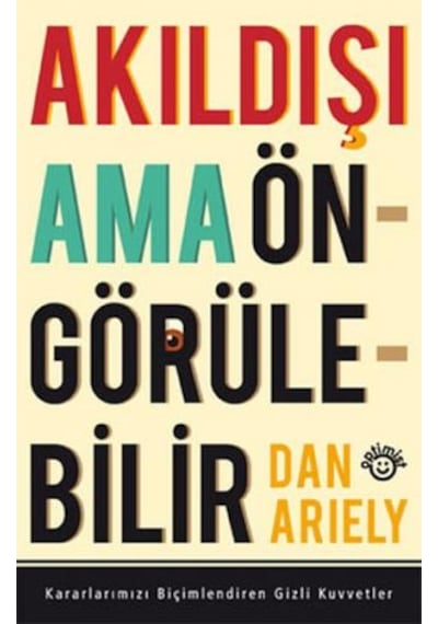Akıldışı Ama Öngörülebilir - Dan Ariely - Optimist