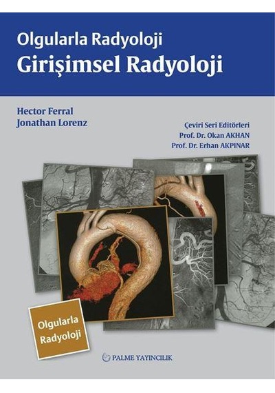 Olgularla Radyoloji Girişimsel Radyoloji (Palme)