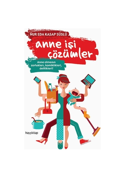 Anne İşi Çözümler - Nur Eda Kasap Süslü - Hayykitap