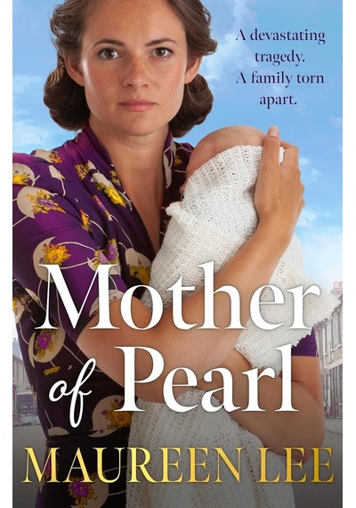 Mother Of Pearl: A Heart-wrenching Liverpool Saga About Families And Their Secrets