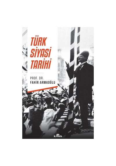 Türk Siyasi Tarihinin Gelişimi Ve Dönemleri