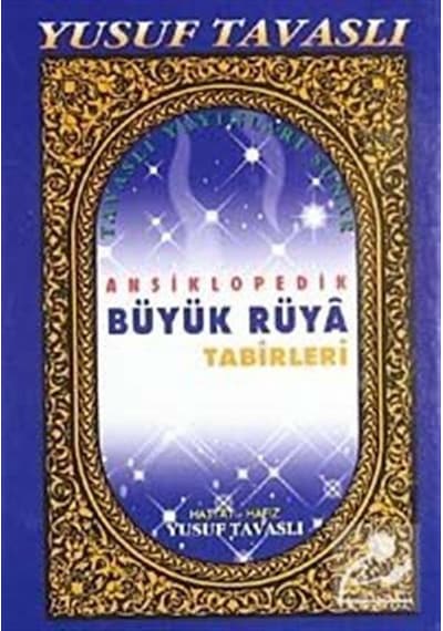 Ansiklopedik Büyük Rüya Tabirleri Kod:B-35 / Yusuf Tavaslı