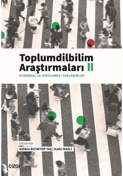 Toplumdilbilim Araştırmaları Iı Kuramsal Ve Uygulamalı Yaklaş...
