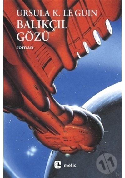 Balıkçıl Gözü - Ursula K. Le Guin - Metis Yayınları