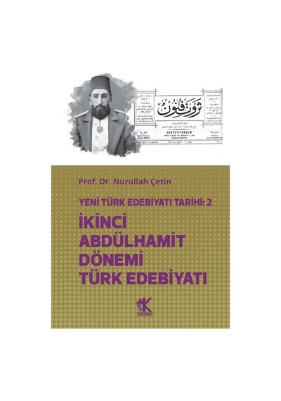 Yeni Türk Edebiyatı Tarihi 2 İkinci Abdülhamit Dönemi Türk Ede...