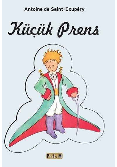 Küçük Prens - Antoine de Saint-Exupery - Platform Yayınları