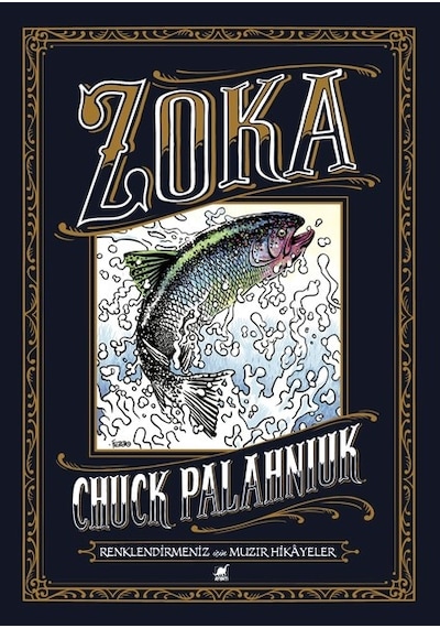 Zoka-Renklendirmeniz İçin Muzır Hikayeler - Chuck Palahniuk - Ayrıntı Yayınları