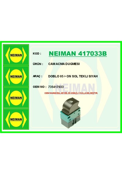 Bescher Cam Acma Dugmesı Doblo 05 On Sol Teklı Sıyah Neıman 417033b 735417033