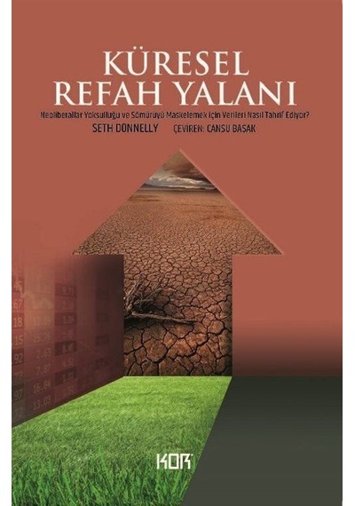 Küresel Refah Yalanı / Seth Donnelly