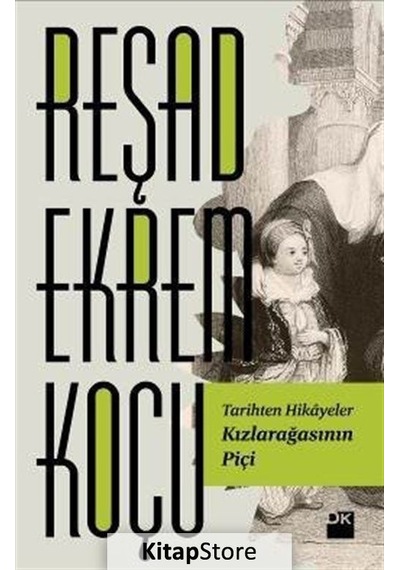 Kızlarağasının Piçi / Reşad Ekrem  Koçu