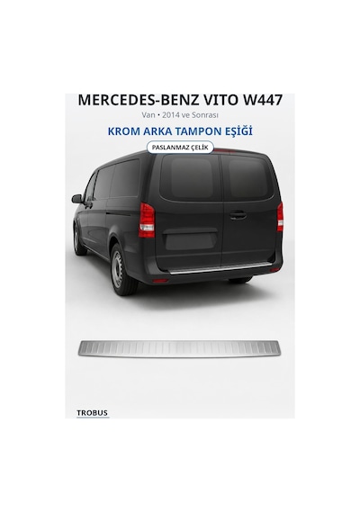 Mercedes-benz Vito W447 2014 Ve Sonrası Uyumlu Krom Arka Tampon Eşiği Paslanmaz Çelik Extra Seri