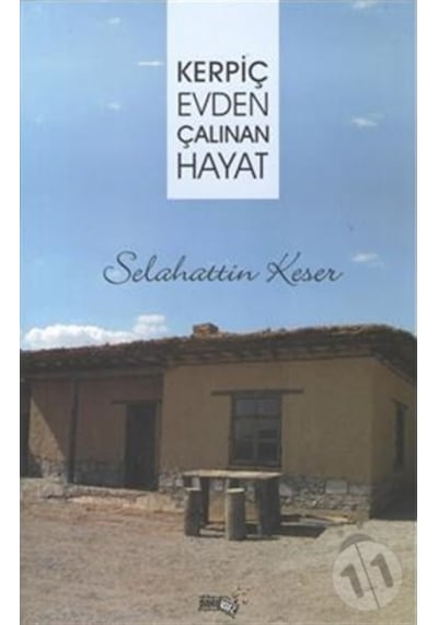 Kerpiç Evden Çalınan Hayat