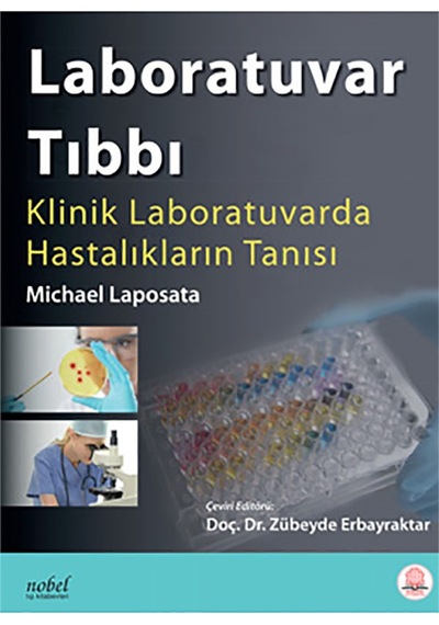 Laboratuar Tıbbı Klinik Laboratuarlarda Hastalıkların Tanısı- Nobel Tıp Kitabevleri