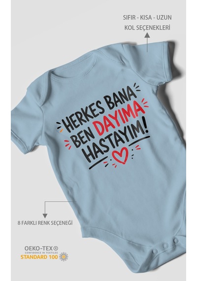 Morivokids Herkes Bana, Ben Dayıma Hastayım Kısa Kollu Bebek Body %100 Pamuk Bebe Mavisi