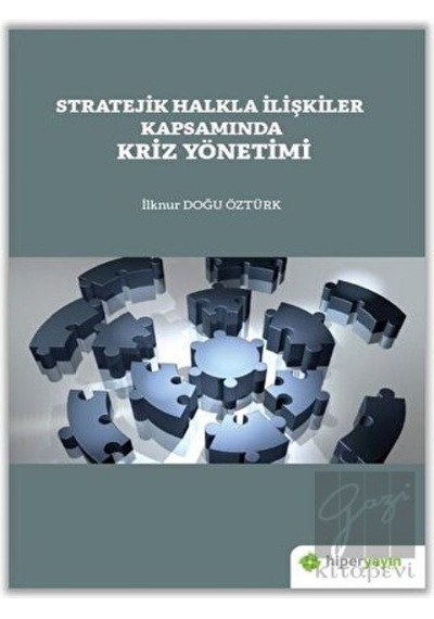 Stratejik Halkla İlişkiler Kapsamında Kriz Yönetimi