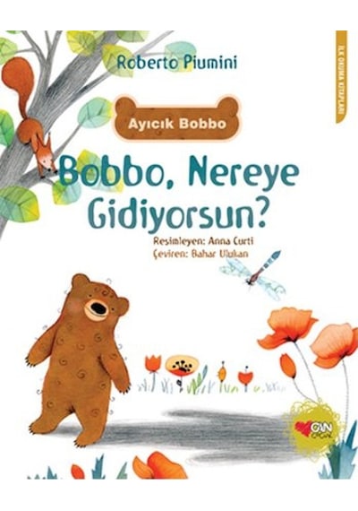 Bobbo Nereye Gidiyorsun? - Roberto Piumini - Can Çocuk Yayınları