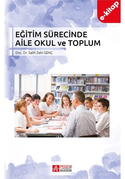 Eğitim Sürecinde Aile Okul Ve Toplum E-kitap