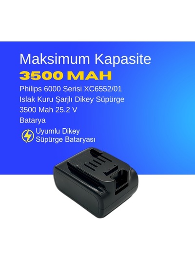 Philips 6000 Serisi Xc6552/01 Islak Kuru Şarjlı Dikey Süpürge 3500 Mah 25.2 V Batarya  Uyumlu Uzun Ömürlü, Maksimum Performans Pil
