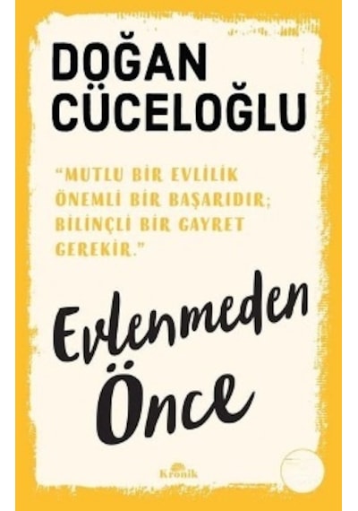Evlenmeden Önce - Kronik Kitap - Doğan Cüceloğlu
