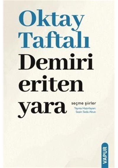 Demiri Eriten Yara / Oktay Taftalı