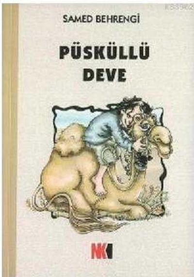 Püsküllü Deve - Samed Behrengi
