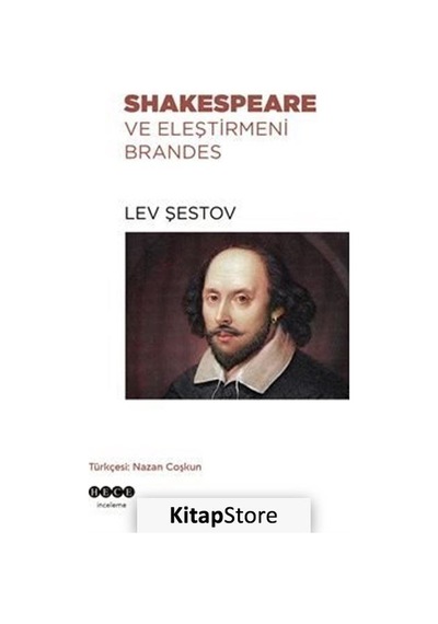 Shakespeare ve Eleştirmeni Brandes - Lev Şestov - Hece Yayınları